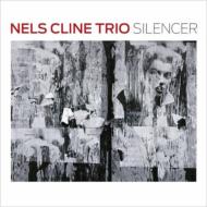 Nels Cline/Silencer