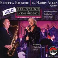 Rebecca Kilgore / Harry Allen/Live At Feinsteins At Loews Regency