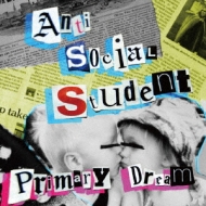 Anti Social Student/Primary Dream