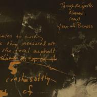 Through The Sparks/Almanac (Mmx) Year Of The Beasts