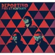 Deportivo/Ivres Et Debutants