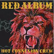 HOT CONNEXION CREW/Red Album
