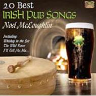 Noel Mcloughlin/20 Best Irish Pub Songs