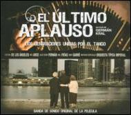 Soundtrack/El Ultimo Aplauso A Film By German Kral