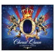 Choral Queen