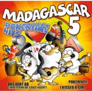 Madagascar 5/Pokerface Hits
