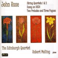 Rose John/String Quartet 1 2 Piano Works： Edinburgh Q Melling(P)