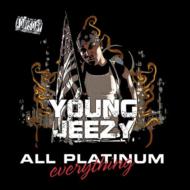 Young Jeezy/All Platinum Everything