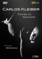 Documentary Classical/C. kleiber Traces To Nowhere