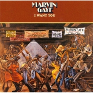 Marvin Gaye/I Want You