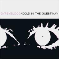 Gypsyblood/Cold In The Guestway (Digi)