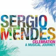 Sergio Mendes/Celebration a Musical Journey