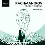 ラフマニノフ、セルゲイ（1873-1943）/Piano Works： Filsell