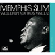 Memphis Slim / Willie Dixon/Aux Trois Mailletz