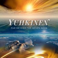 YUHKINEN/Far Beyond The Seven Seas