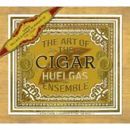 合唱曲オムニバス/The Art Of The Cigar： P. van Nevel / Huelgas Ensemble