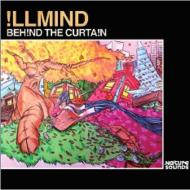 Illmind/Behind The Curtain