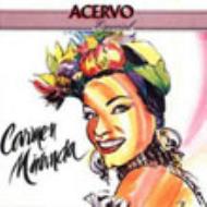 Carmen Miranda/Serie Acervo