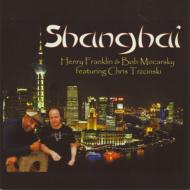 Henry Franklin / Bob Mocarsky/Shanghai