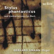 Organ Classical/Gerhard Gnann Stylus Phantasticus