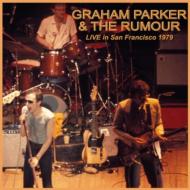 Graham Parker And The Rumour/Live In San Francisco 1979