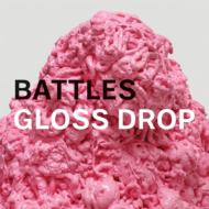 Battles/Gloss Drop