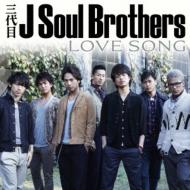  J SOUL BROTHERS from EXILE TRIBE/Love Song