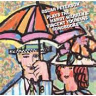 Oscar Peterson/Harry Warren  Vincent Youmans Songbooks