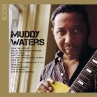 Muddy Waters/Icon