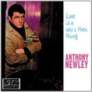 Anthony Newley/Love Is A Now  Then Thing