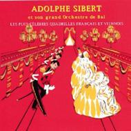 Adolphe Sibert/Les Plus Celebres Quadrilles Francais Et Viennois