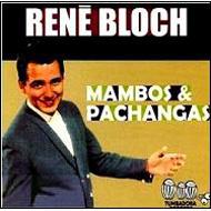 Rene Bloch/Mambos ＆ Pachangas (Digi)