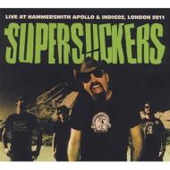 Supersuckers/Live At Hammersmith Apollo  Indigo 2. London 2011