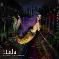 iLala/Marmaid In Bluestreet