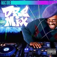 Mac Dre/Dremixx Vol.1