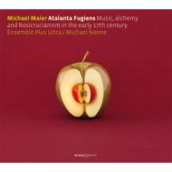 マイヤー、ミヒャエル（1568-1622）/Atalanta Fugiens： Noone / Ensemble Plus Ultra