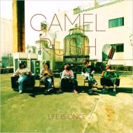Camel Rush/Life Is Once
