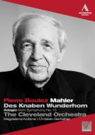 Des Knaben Wunderhorn: Boulez / Cleveland O Kozena Gerhaher +sym, 10, (Adagio)