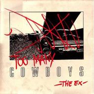 Ex/Too Many Cowboys