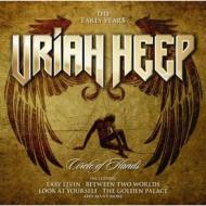 Uriah Heep/Circle Of Hands The Early Years
