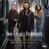 TV Soundtrack/Being Human： Music By Richard Wells