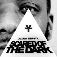Adam Tensta/Scared Of The Dark