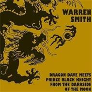 Warren Smith/Dragon Dave Meets Prince Black Knight From The Darkness Of