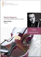 Vengerov Masterclass -Ravel Tzigane