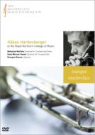 Hardenberger Masterclass -20th Century Trumpet Works
