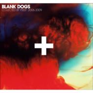 Blank Dogs/Collected By Itself 2006-2009