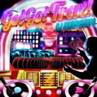 Go Go Trax! Mixed By Dj Murakamigo
