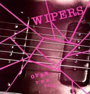 Wipers/Over The Edge