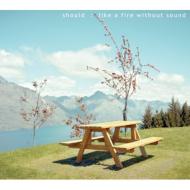 Like A Fire Without Sound