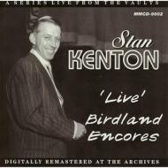 Stan Kenton/Live Birdland Encores
